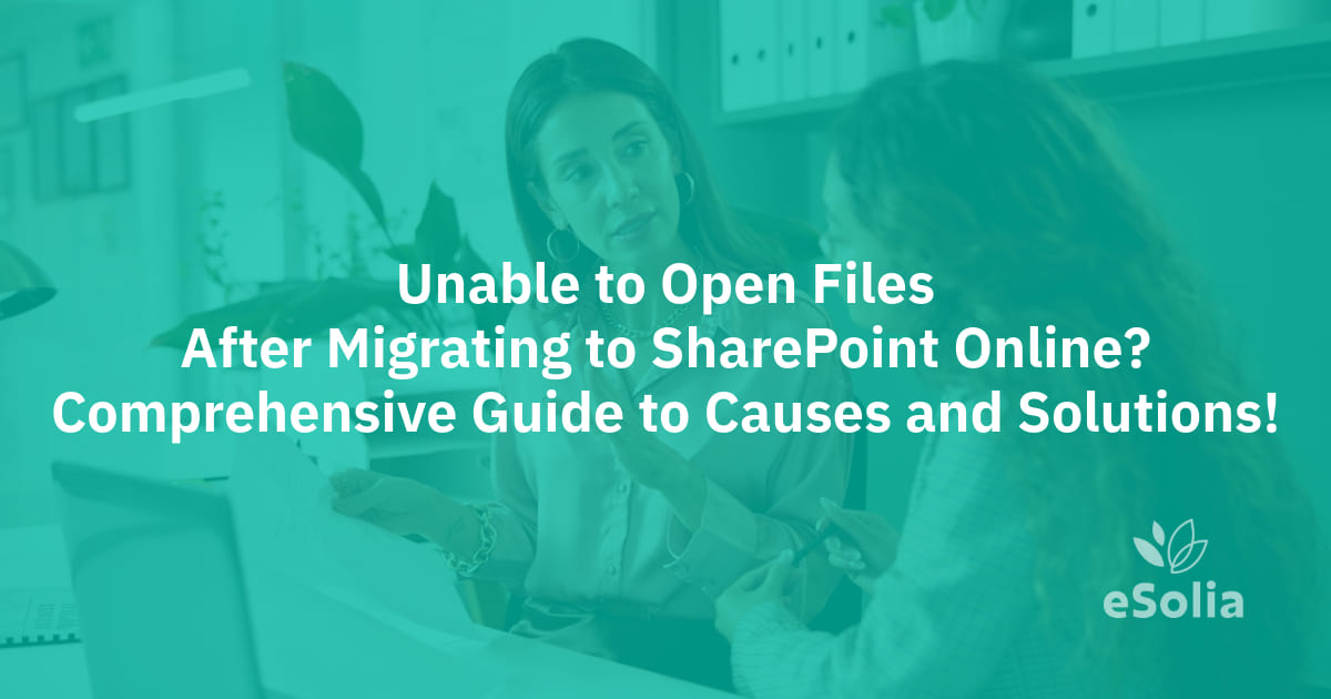 Files won't open after moving to SharePoint Online? Part 1