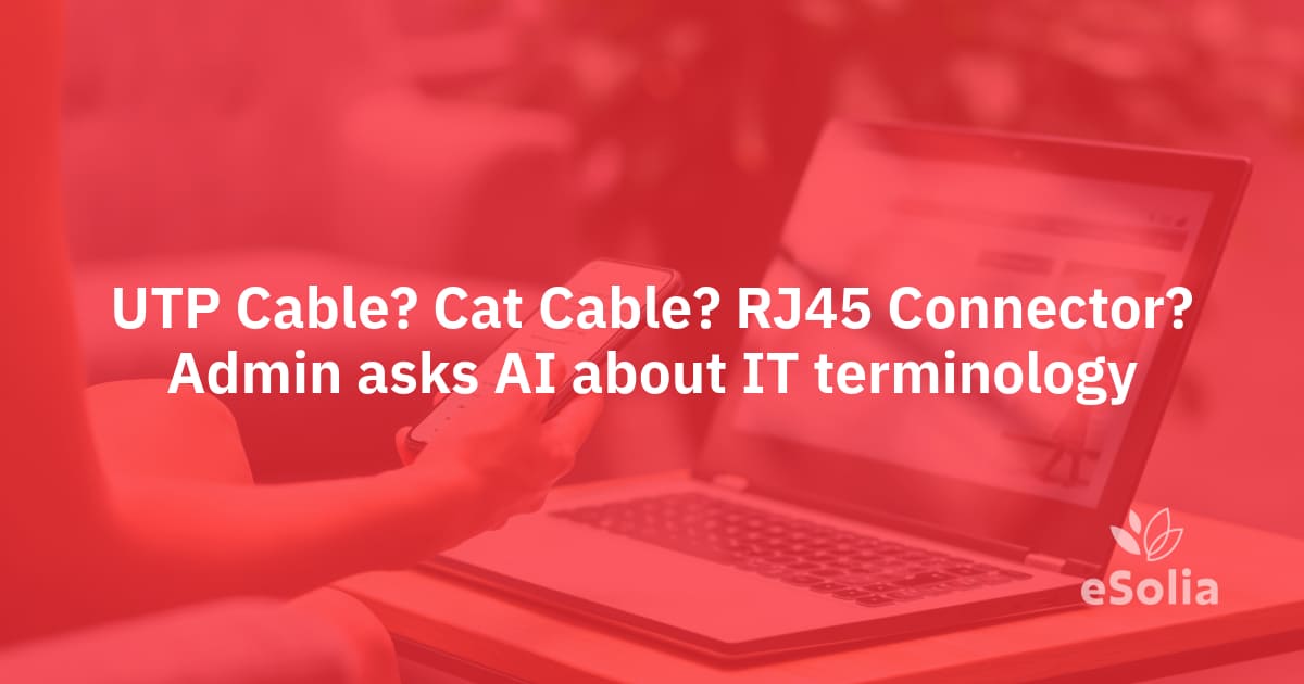 UTP Cable? Cat Cable? RJ45 Connector? Admin asks AI about IT terminology