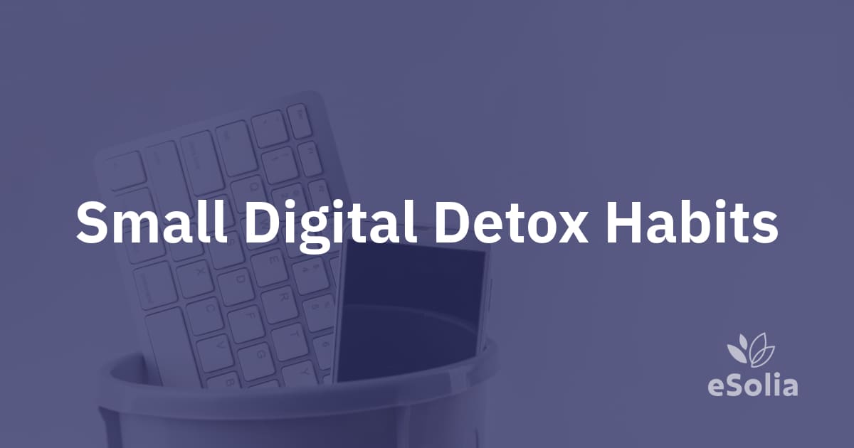Small digital detox habits from an IT support specialist