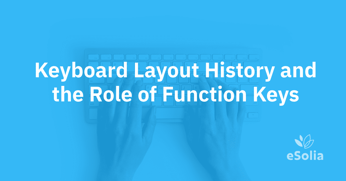 Keyboard Layout History and the Role of Function Keys