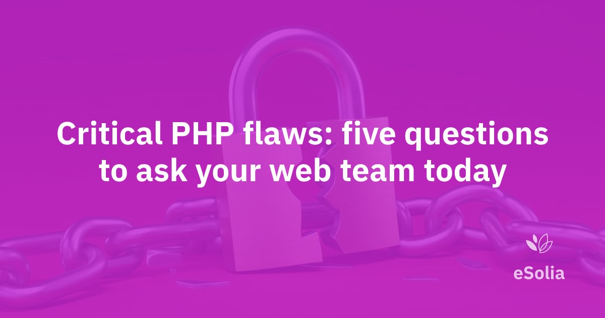Critical PHP flaws: five questions to ask your web team today